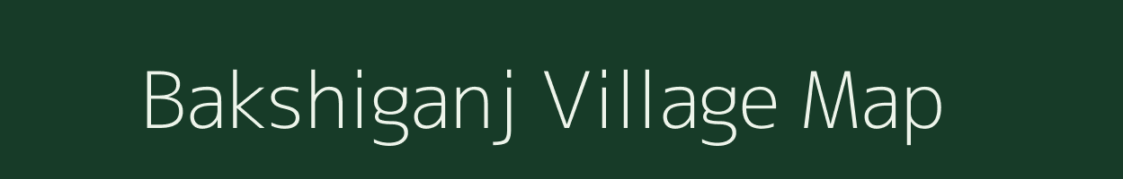 Bakshiganj village map in West Bengal