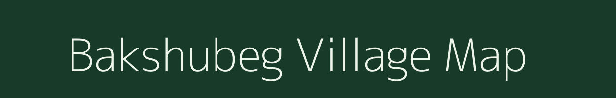 Bakshubeg village map in West Bengal