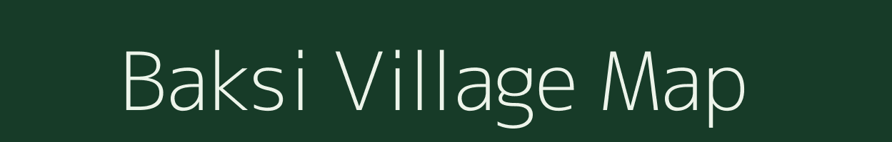 Baksi village map in Madhya Pradesh