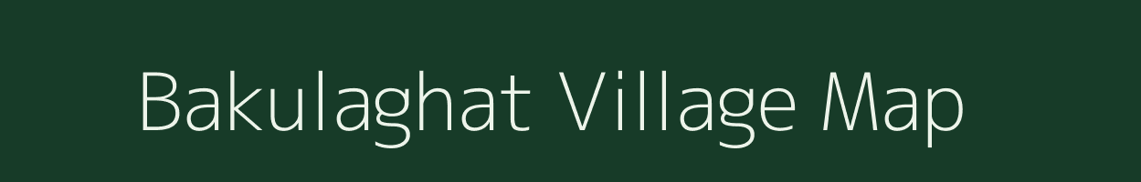 Bakulaghat village map in Chhattisgarh