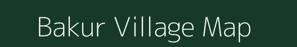 Bakur village map in Meghalaya