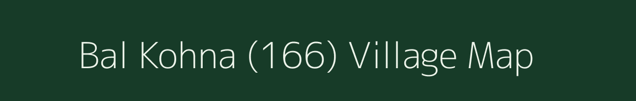 Bal Kohna (166) village map in Punjab