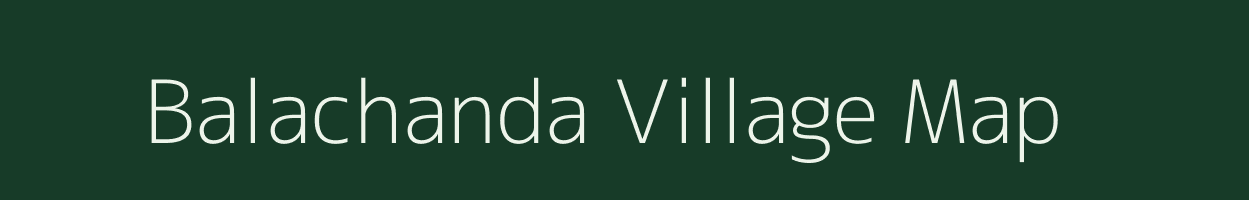 Balachanda village map in Meghalaya