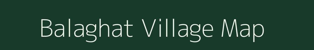 Balaghat village map in West Bengal