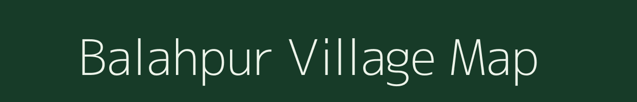 Balahpur village map in Assam