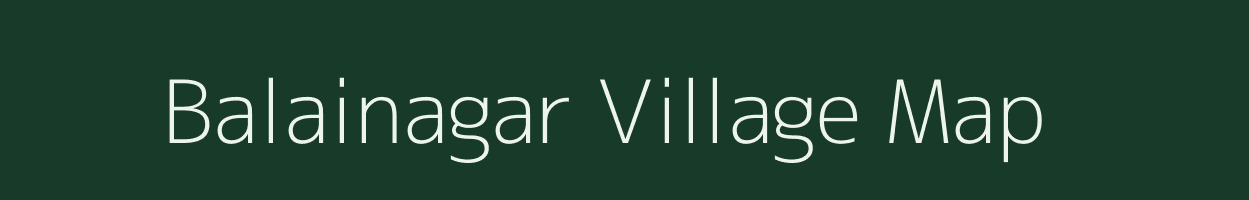 Balainagar village map in West Bengal