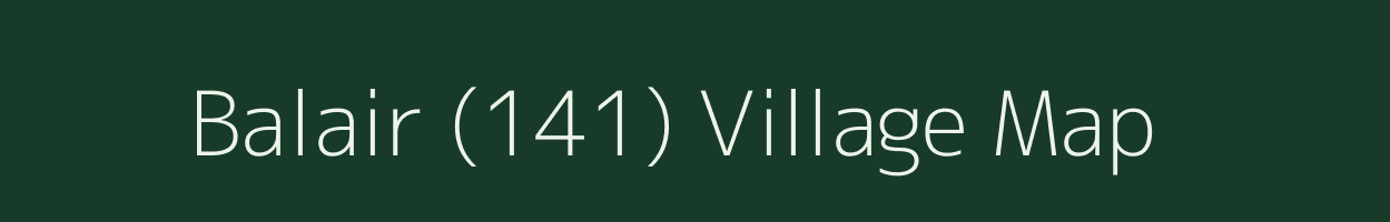 Balair (141) village map in Punjab