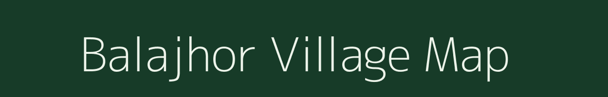 Balajhor village map in Jharkhand