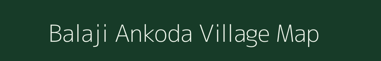 Balaji Ankoda village map in Andhra Pradesh