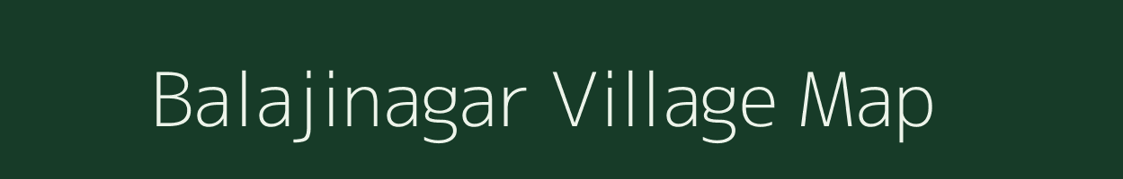 Balajinagar village map in Rajasthan