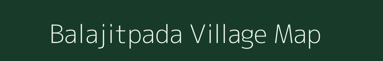 Balajitpada village map in Odisha