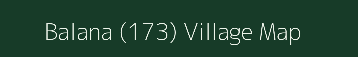 Balana (173) village map in Haryana