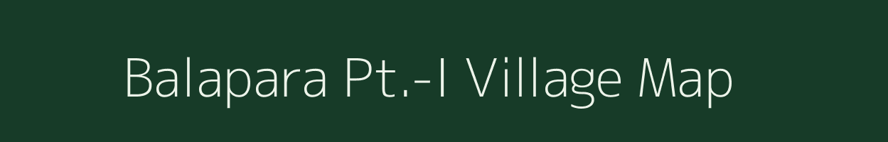 Balapara Pt.-I village map in Assam