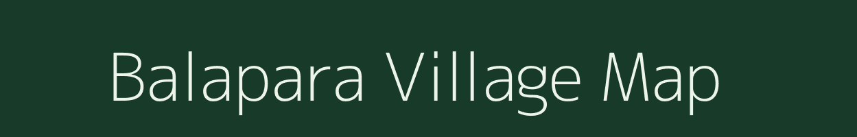 Balapara village map in Assam