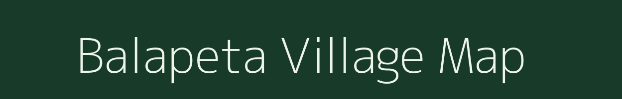 Balapeta village map in Andhra Pradesh