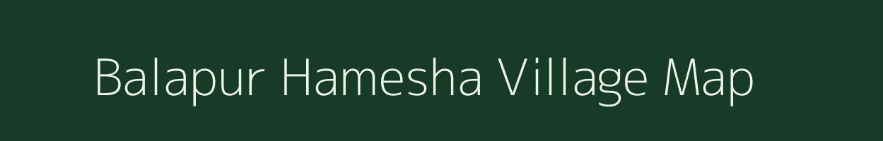 Balapur Hamesha village map in Maharashtra