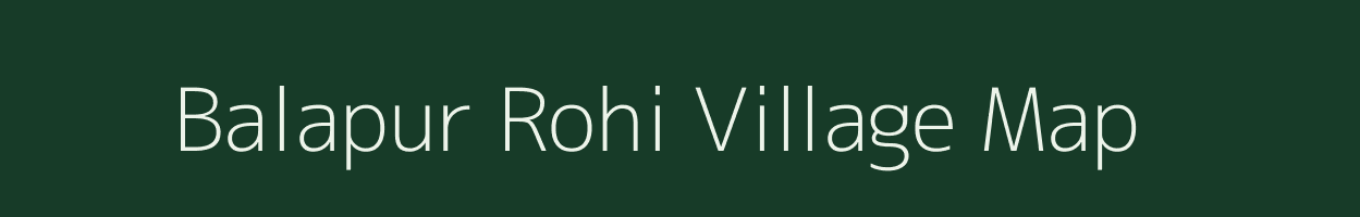 Balapur Rohi village map in Uttar Pradesh