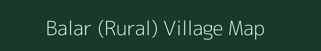 Balar (Rural) village map in Rajasthan