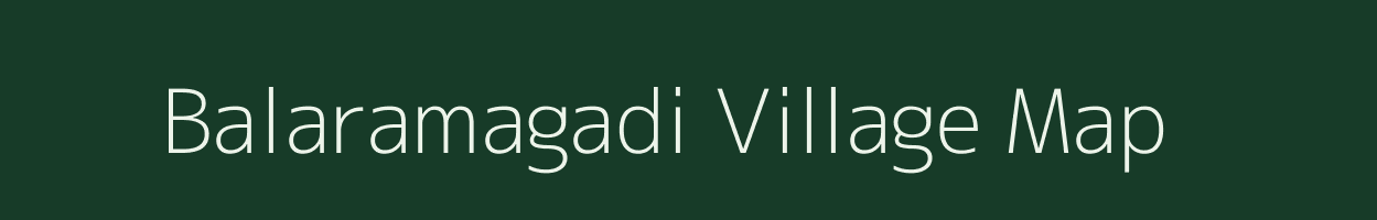 Balaramagadi village map in Odisha
