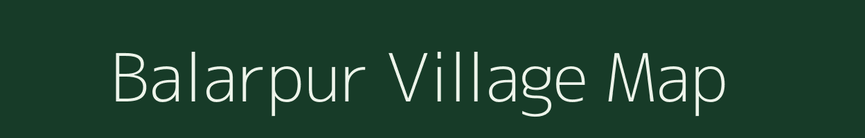 Balarpur village map in Uttar Pradesh