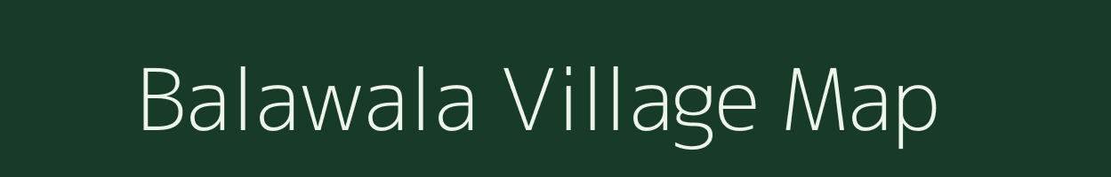 Balawala village map in Rajasthan