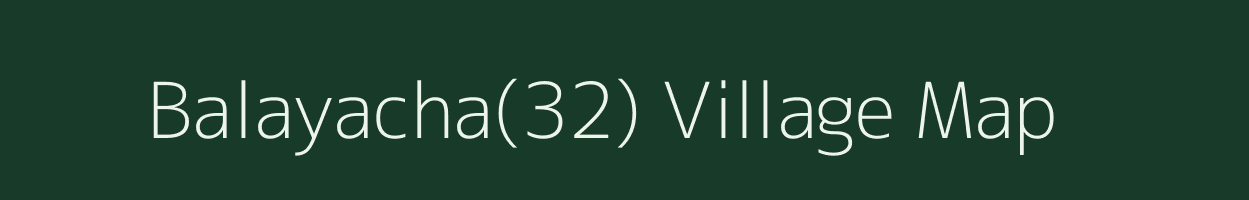 Balayacha(32) village map in Haryana