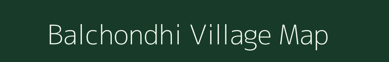 Balchondhi village map in Gujarat
