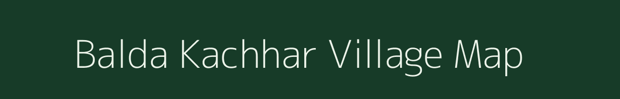Balda Kachhar village map in Chhattisgarh