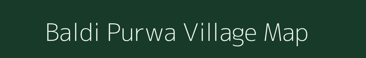 Baldi Purwa village map in Uttar Pradesh