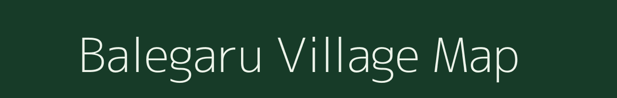 Balegaru village map in Karnataka