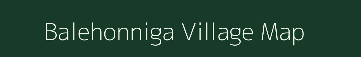 Balehonniga village map in Karnataka