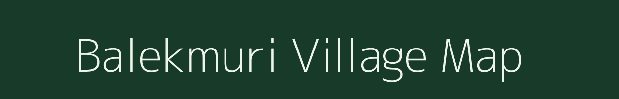 Balekmuri village map in Arunachal Pradesh