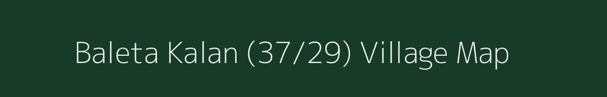 Baleta Kalan (37/29) village map in Himachal Pradesh