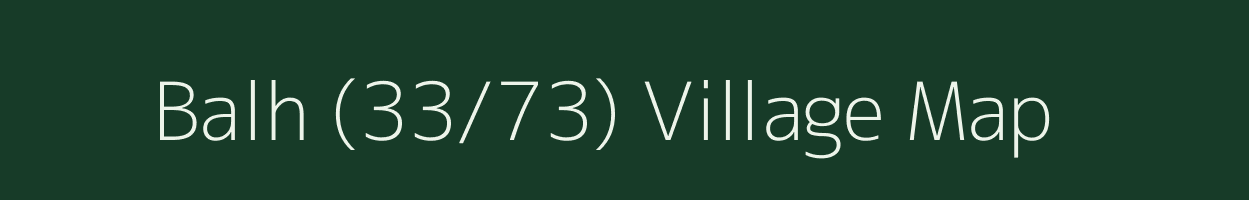 Balh (33/73) village map in Himachal Pradesh