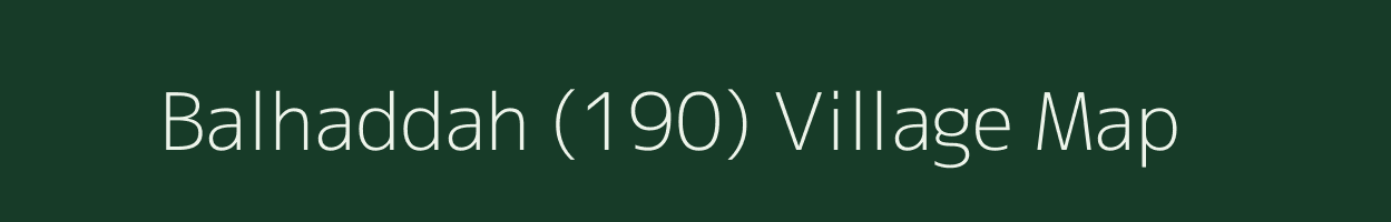 Balhaddah (190) village map in Punjab