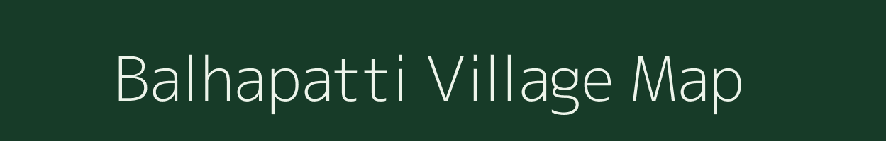 Balhapatti village map in Bihar