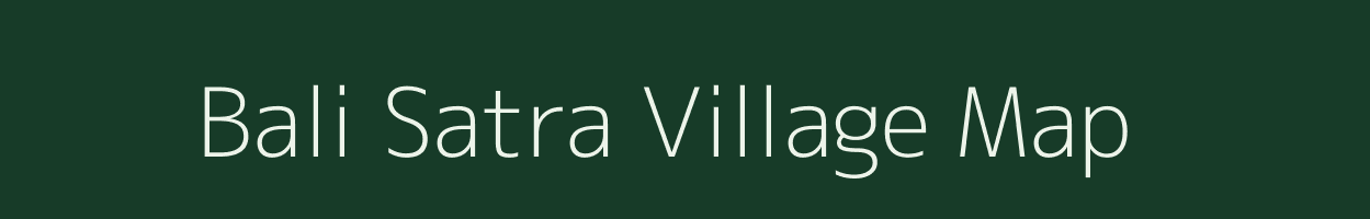 Bali Satra village map in Assam