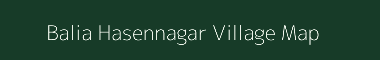 Balia Hasennagar village map in West Bengal