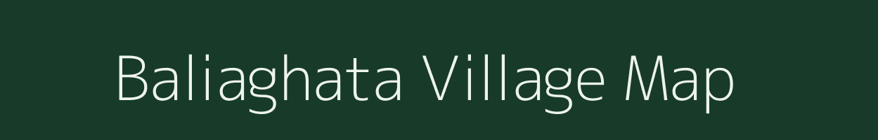 Baliaghata village map in West Bengal