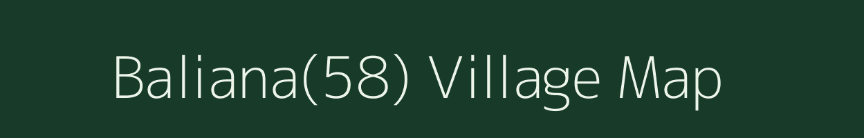 Baliana(58) village map in Haryana