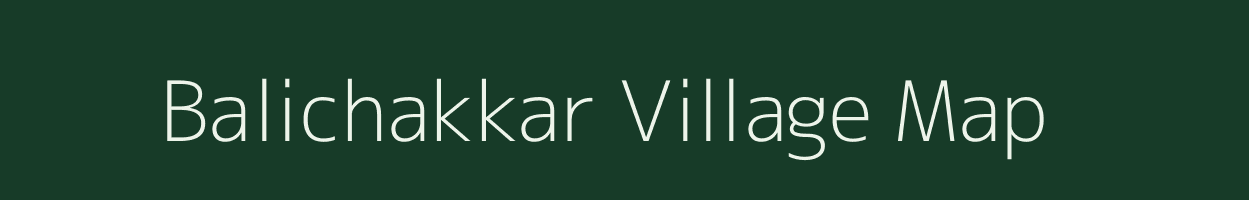 Balichakkar village map in Karnataka