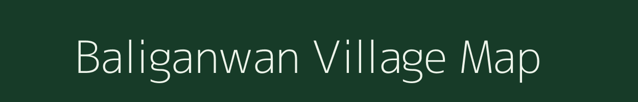 Baliganwan village map in Bihar