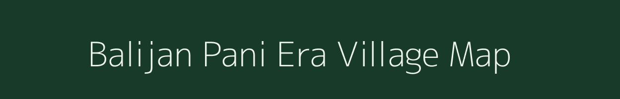 Balijan Pani Era village map in Assam