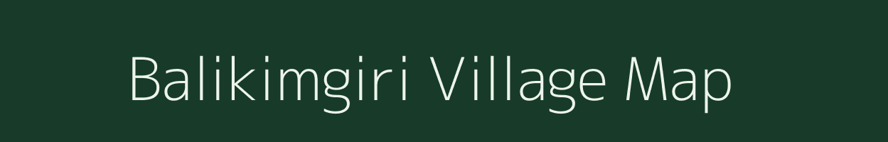 Balikimgiri village map in Meghalaya