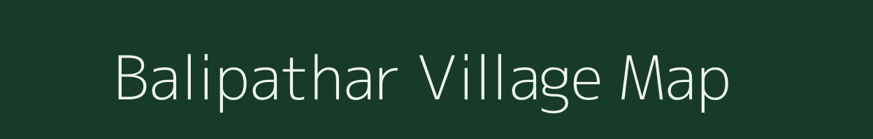 Balipathar village map in Assam