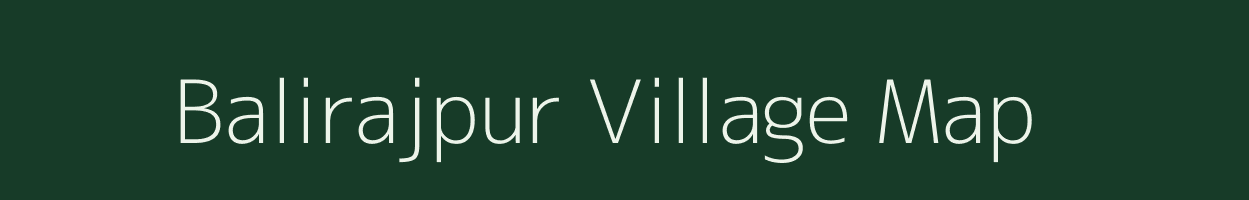 Balirajpur village map in Bihar