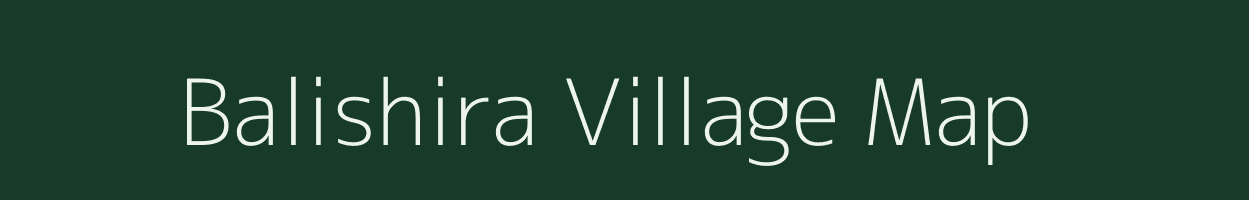 Balishira village map in West Bengal