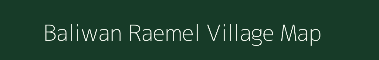 Baliwan Raemel village map in Bihar