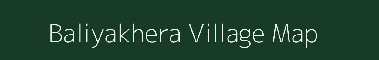 Baliyakhera village map in Uttar Pradesh