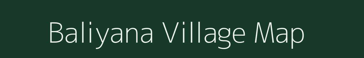 Baliyana village map in Rajasthan